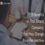 5 Benefits Of Real Estate Company That May Change Your Perspective